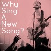 37a7c-whysinganewsong