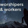 Worshipers-and-Workers